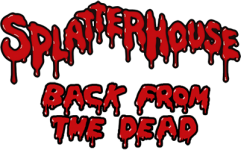 Splatterhouse - Back from the Dead [Ver. 1.0][v.3.0 Build 4453].png